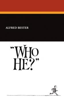 Who He?