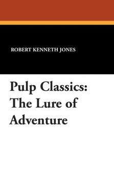 Pulp Classics: The Lure of Adventure