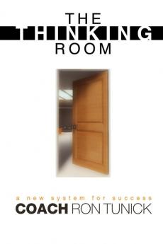 The Thinking Room: A New System for Success