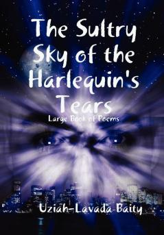 The Sultry Sky of the Harlequin's Tears