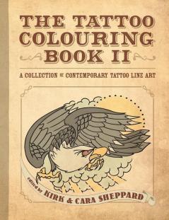 The Tattoo Colouring Book II