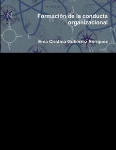 Formación de la conducta organizacional