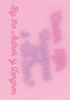 Caviar Fifth Unassigned Sex & We Even?