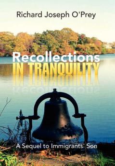 Recollections in Tranquility