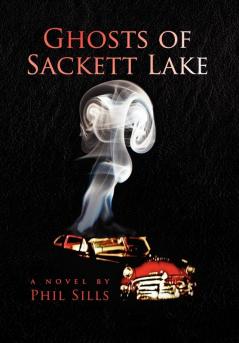 Ghosts of Sackett Lake