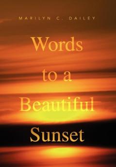 Words to a Beautiful Sunset