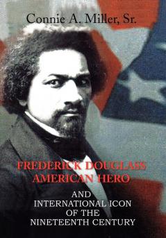 Frederick Douglass American Hero
