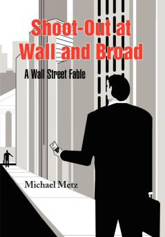 Shoot-Out at Wall and Broad