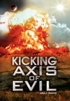 Kicking Axis of Evil