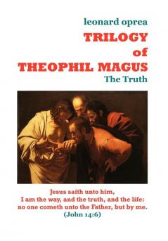 Trilogy of Theophil Magus - The Truth