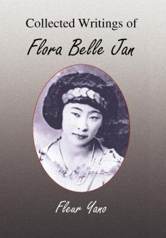 Collected Writings of Flora Belle Jan