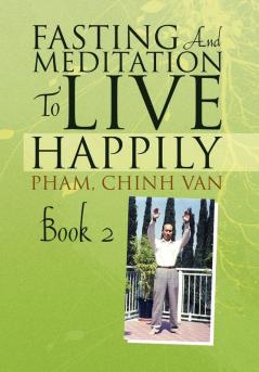 Fasting And Meditation To Live Happily