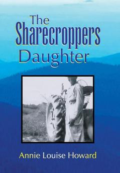 The Sharecroppers Daughter