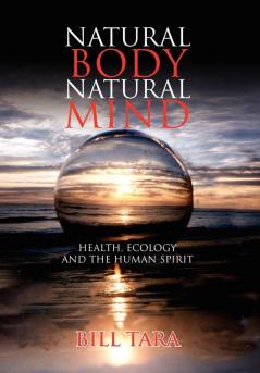 Natural Body Natural Mind