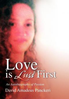 Love is Lust First