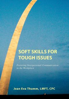 Soft Skills for Tough Issues