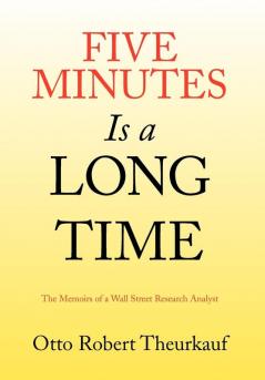 Five Minutes Is A Long Time