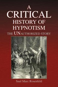 A CRITICAL History of Hypnotism