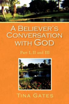 A Believer's Conversation with God
