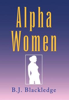 Alpha Women