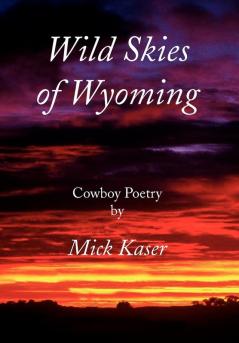 Wild Skies of Wyoming