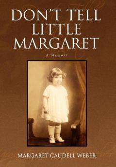 Don't Tell Little Margaret