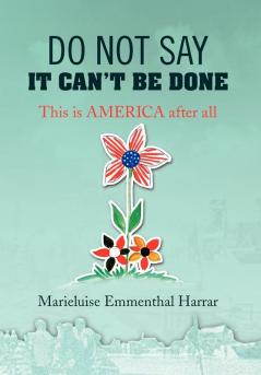 Do Not Say It Can't Be Done