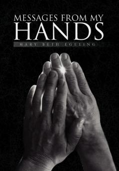 Messages From My Hands