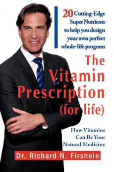 The Vitamin Prescription (for Life)