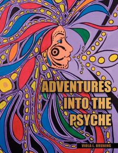 Adventures Into the Psyche