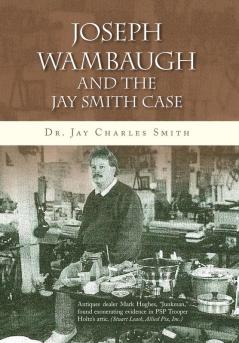 Joseph Wambaugh and the Jay Smith Case