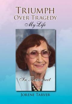 Triumph Over Tragedy