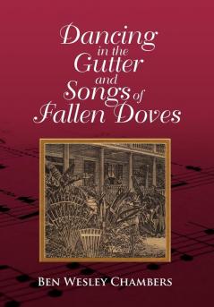 Dancing in the Gutter and Songs of Fallen Doves
