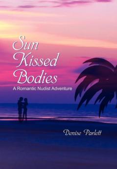 Sun Kissed Bodies