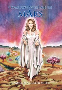 Come Live with Me on Mars