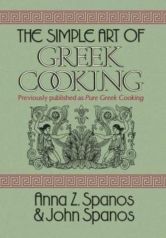 The Simple Art of Greek Cooking