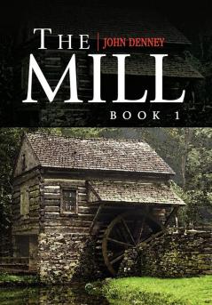 The Mill Book 1