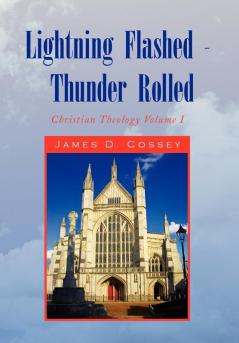 Lightning Flashed - Thunder Rolled