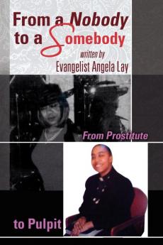 From a Nobody to a Somebody