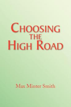 Choosing the High Road