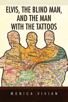 Elvis the Blind Man and the Man with the Tattoos