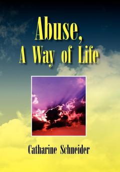 Abuse A Way of Life