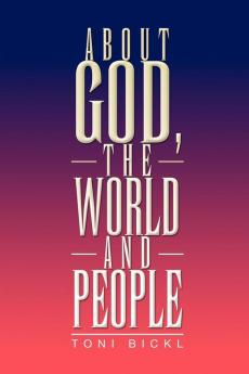 About God the World and People