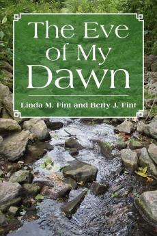 The Eve of My Dawn
