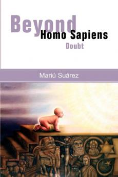 Beyond Homo Sapiens