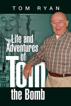 Life and Adventures of Tom the Bomb