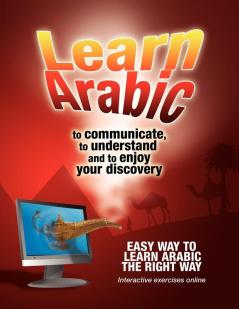 Learn Arabic To communicate to understand and to enjoy your discovery