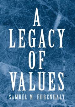 A Legacy of Values