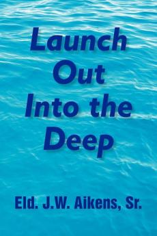 Launch Out Into the Deep