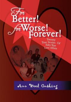 For Better! for Worse! Forever!